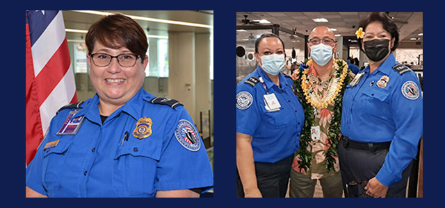  LAX TSA Officer Ellen Mariano (Left photo by LAX Media Team) and HNL TSA Manager Thomas Biniek with HNL officers (Right Photo courtesy TSA HNL)